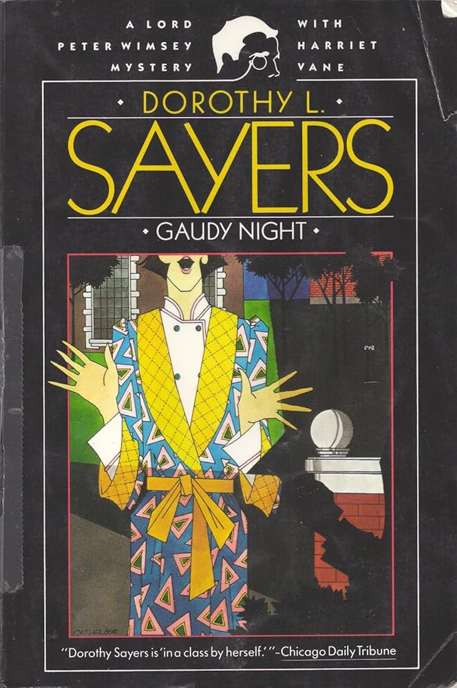 Gaudy Night (A Lord Peter Wimsey Mystery With Harriet Vane